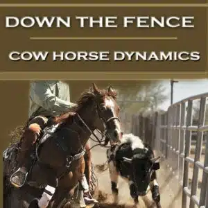 Down The Fence: Cow Horse Dynamics (Digital Version) | Al Dunning